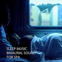 Sleep Music: Binaural Sound For Spa