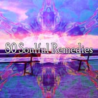 80 Soulful Remedies