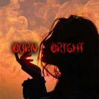 Burn Bright