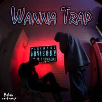 Wanna Trap