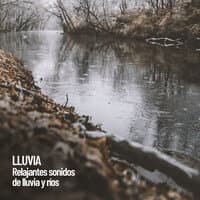 Lluvia: Relajantes sonidos de lluvia y ríos