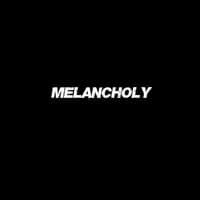 Melancholy