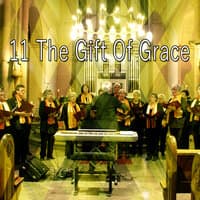 11 The Gift of Grace