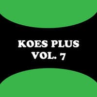 Koes Plus, Vol. 7