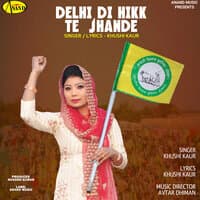 Delhi Di Hikk Te Jhande