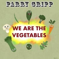 We Are the Vegetables