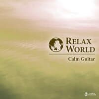 Relax World - Calm Guitar-