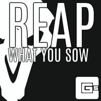 Reap What You Sow