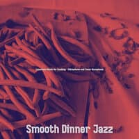 Luxurious Music for Cooking - Vibraphone and Tenor Saxophone