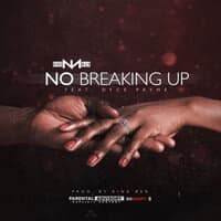 No Breaking Up