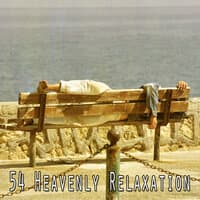 54 Heavenly Relaxation