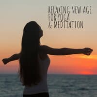 Relaxing New Age for Yoga & Meditation – Zen State, Soothing Nature Sounds, Invigorate Your Body & Mind, Deep Breath, Healing Power of Music