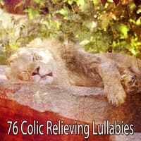 76 Colic Relieving Lullabies