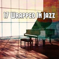 17 Wrapped in Jazz