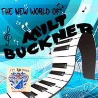 New World of Milt Buckner