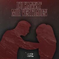 Du kannst mir vertrauen