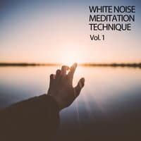 White Noise: Meditation Technique Vol. 1