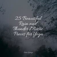 25 Beautiful Rain and Thunder Music Pieces for Yoga