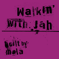 Walkin With Jah