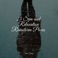 25 Spa and Relaxation Rainstorm Pieces