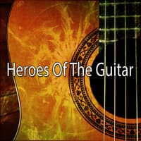 Heroes of the Guitar