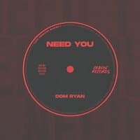 Need You