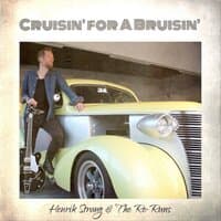 Cruisin' for a Bruisin'