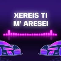 Xereis Ti Mou Aresei