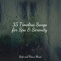 35 Timeless Songs for Spa & Serenity