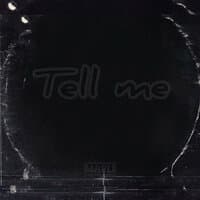 Tell Me