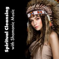 Spiritual Cleansing with Shamanic Music: Didgeridoo Sounds, African Shamanism, Native American Drums