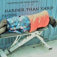 Harder Than Yard