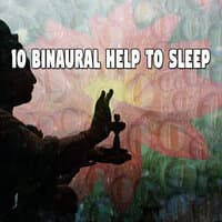 10 Binaural Help to Sleep