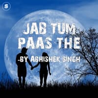 Jab Tum Paas The