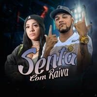 Senta Com Raiva (Brega Funk)