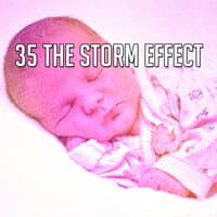 35 The Storm Effect