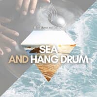 Sea and Hang Drum