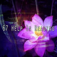 67 Help in Reading