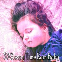 33 Sleepy Time Rain Baby