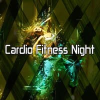 Cardio Fitness Night