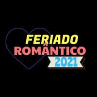 Feriado Romântico 2021