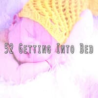 52 Getting Into Bed