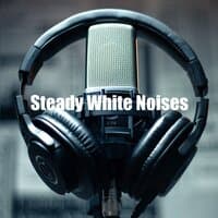 Steady White Noises