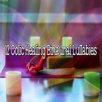 12 Colic Healing Binaural Lullabies