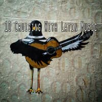 10 Cruising with Latin Music