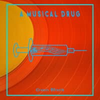 A Musical Drug