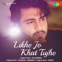 Likhe Jo Khat Tujhe - Single