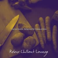 Cool Jazz Quartet - Background for Cooking at Home