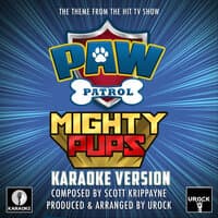 Paw Patrol Mighty Pups Main Theme (From "Paw Patrol Mighty Pups")