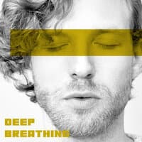 Deep Breathing – Music for Yoga and Meditation, Chakra Healing, Life without Stress and Anxiety, Inner Balance, Pure Harmony